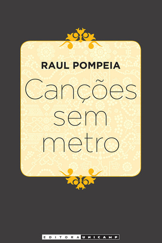 Cancoes Sem Metro, De Pompeia. Editora Unicamp, Capa Mole, Edição 1 Em Português, 2013