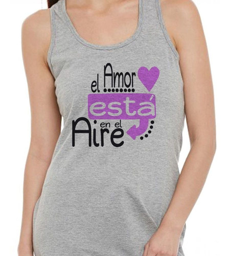 Musculosa Frase El Amor Esta En El Aire