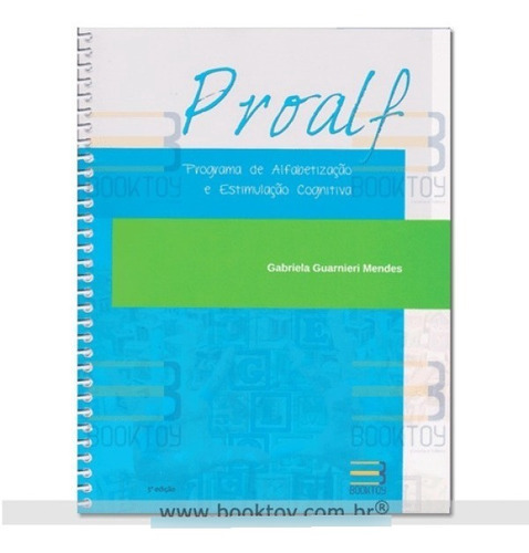 Proalf Programa De Alfabetização E Estimulação Cognitiva, De Gabriela Guarnieri Mendes. Editora Booktoy, Capa Mole Em Português, 2020