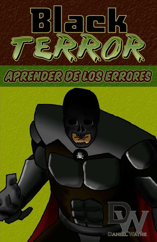 Libro: Black Terror: Aprender De Los Errores (spanish Editio