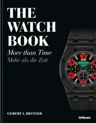 The Watch Book  More Than Time  Gisbert L Brunnerjyiossh