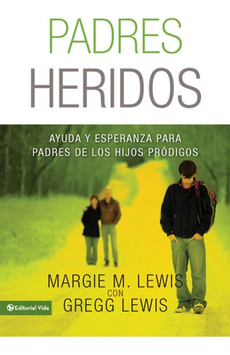 Padres Heridos - Margie Lewis 