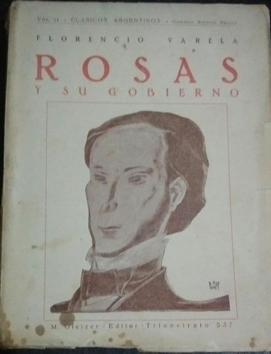 Florencio Varela Rosas Y Su Gobierno {}