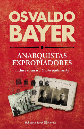 Imagen 1 de 3 de Anarquistas Expropiadores De Osvaldo Bayer - Planeta