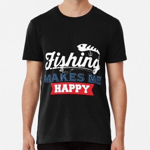 Remera Fishing Make Me Happy Camiseta De Pesca, Traje De Pes