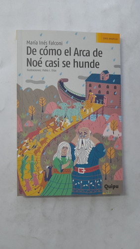 De Cómo El Arca De Noe Casi Se Hunde Falconi Quipu 3