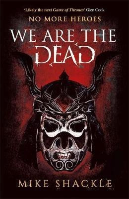 We Are The Dead : Book One - Mike Shackle