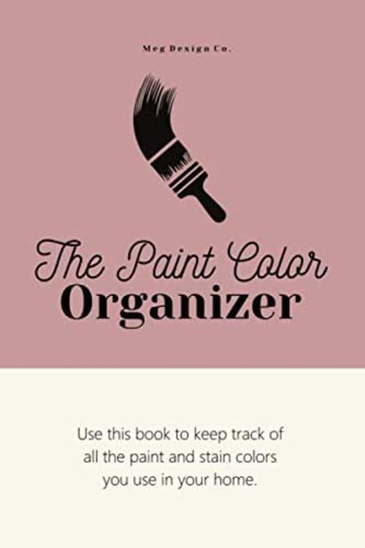 Libro: The Paint Color Organizer: Keep Track Of All The Pain