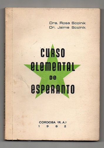 Curso Elemental De Esperanto - Rosa Y Jaime Scolnik Antiguo