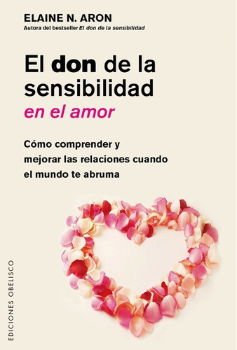 Don De La Sensibilidad En El Amor, El - Aron, Elaine