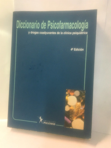 Diccionario De Psicofarmacología Y Drogas Coadyuvantes