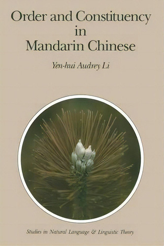 Order And Constituency In Mandarin Chinese, De Yen-hui Audrey Li. Editorial Springer, Tapa Blanda En Inglés