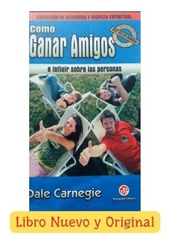 Como Ganar Amigos - Dale Carnegie - M P