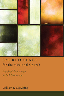 Libro Sacred Space For The Missional Church: Engaging Cul...