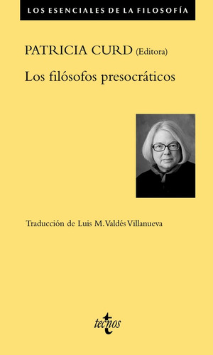 Los Filosofos Presocraticos - Curd, Patricia