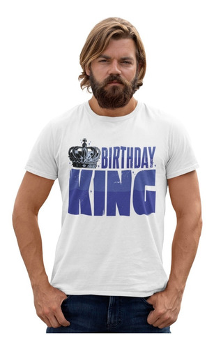 Playera De Cumpleaños - Birthday King