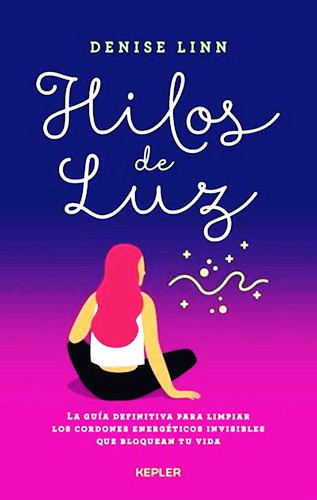 Hilos De Luz - Denise Linn - Libro Nuevo + Envio Rapido