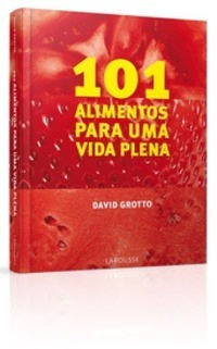 101 Alimentos Para Uma Vida Plena