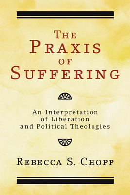 Libro The Praxis Of Suffering - Chopp, Rebecca S.