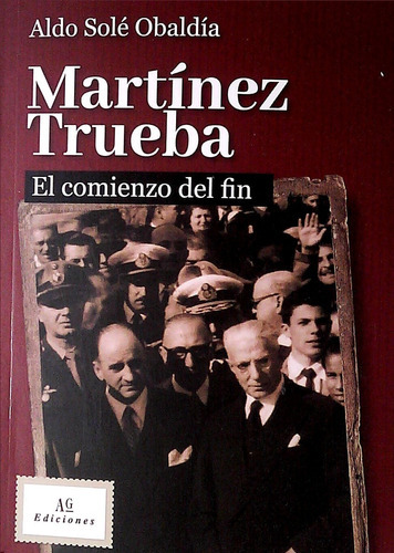 Martinez Trueba. El Comienzo Del Fin, De Anonimo.. Editorial Ag Ediciones En Español