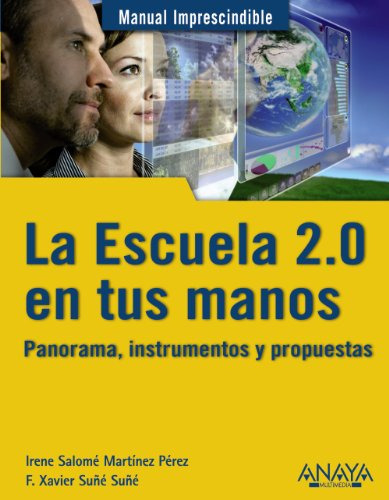 Libro La Escuela 2.0 En Tus Manos Manual Imprescindible De I