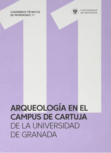 Libro Arqueologã­a En El Campus De Cartuja De La Universi...