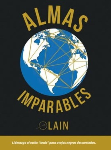 Almas Imparables - Lain García Calvo - Autor Voz De Tu Alma