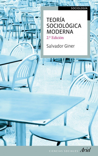Teoría Sociológica Moderna Salvador Giner Editorial Ariel