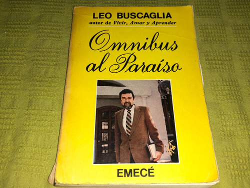 Omnibus Al Paraiso - Leo Buscaglia - Emece