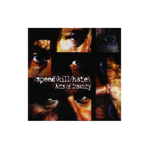 Speed Kill Hate Acts Of Insanity Usa Import Cd Nuevo