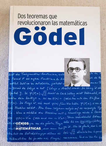 Genios De Las Matemáticas - Godel - Dos Teoremas - Rba