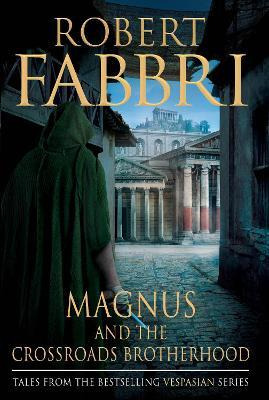 Libro Magnus And The Crossroads Brotherhood - Robert Fabbri