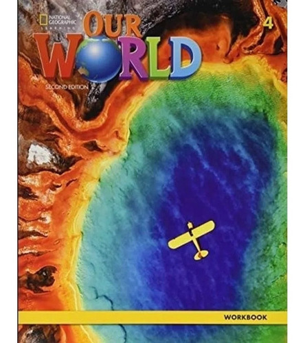 Our World 4 (2nd.ed.) Workbook