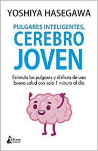 Libro Pulgares Inteligentes, Cerebro Joven /059