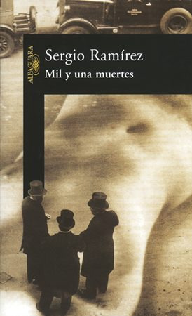 Mil Y Una Muertes  * Sergio Ramírez