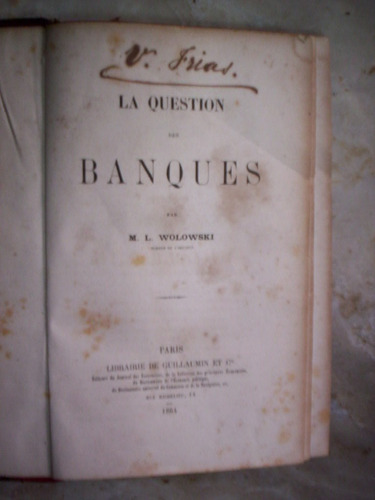 La Question Des Banques M L Wolowski Año 1864