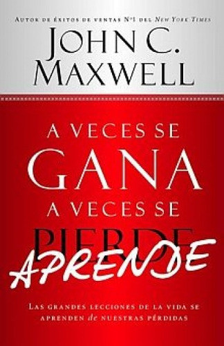 Imagen 1 de 1 de A Veces E Gana A Veces Se Aprende