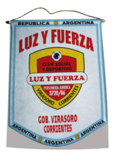 Banderin 40cm Arg Corrientes Luz Y Fuerza Virasoro Luz Y Fuerza Virasoro Luz Y Fuerza Virasoro