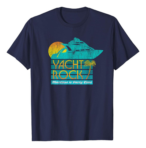 Yacht Rock Party Boat Playera Para Beber Maritime = Party T