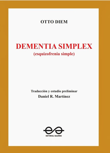Dementia Simplex Esquizofrenia Simple Otto Diem- Martínez