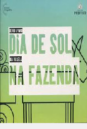 Livro Dia De Sol Na Fazenda - Bia Villela [2008]