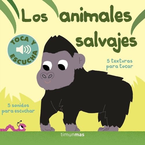 Animales Salvajes Toca Y Escucha,los - Marion Billet