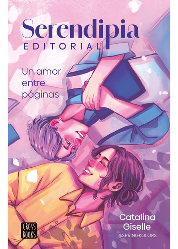 Serendipia Editorial: Un Amor Entre Páginas