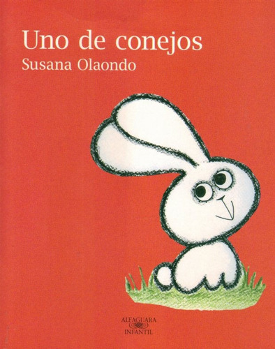 Libro: Uno De Conejos - Susana Olaondo