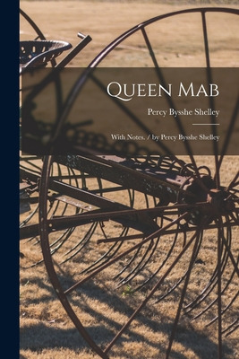 Libro Queen Mab: With Notes. / By Percy Bysshe Shelley - ...