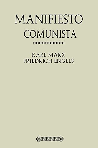 Antología Karl Marx: Manifiesto Comunista (con Notas)
