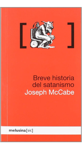 Breve Historia Del Satanismo (sic) / Albert Fuentes