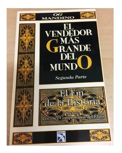 El Vendedor Más Grande Del Mundo Segunda Parte, Og Mandino