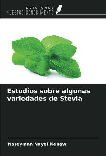 Libro: Estudios Sobre Algunas Variedades De Stevia (spanish