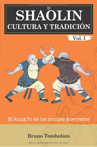 Libro: Shaolin: Cultura Y Tradición: El Kung Fu De Los Monje